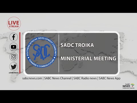 SADC Troika Ministerial Meeting