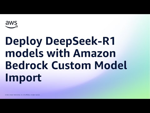 Deploy DeepSeek-R1 models with Amazon Bedrock Custom Model Import | Amazon Web Services