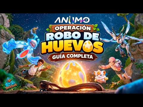 ANIIMO: OPERACIÓN ROBO DE HUEVOS | GUÍA DEFINITIVA del Evento