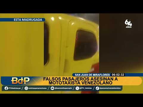 Asesinato en SJM: falsos pasajeros acribillan a mototaxista extranjero