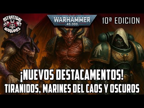 Warhammer 40K: Nuevos destacamentos que pueden cambiar el meta