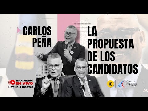 #ENVIVO: Entrevista especial a Carlos Peña | La propuesta de los candidatos | Grupo Corripio