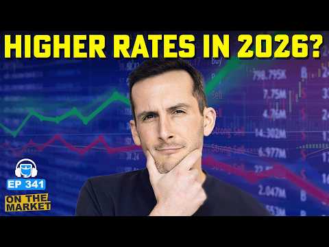 On The Market | Where Will Mortgage Rates Be by 2026? (Updated Forecast)