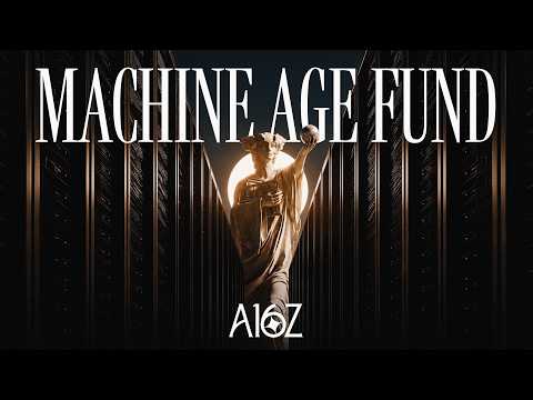 Thumbnail for $1,100,000,000. The Machine Age Fund | a16z