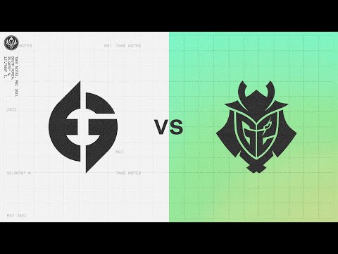 EG vs G2｜2022 Mid-Season Invitational Group Stage Day 5 Game 1