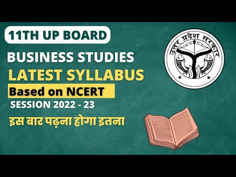 11TH UP BOARD BUSINESS STUDIES LATEST SYLLABUS 2022 – 23