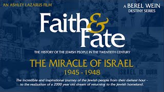 The Miracle of Israel. 1945 - 1948