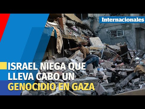 Israel niega que lleva cabo un genocidio en Gaza