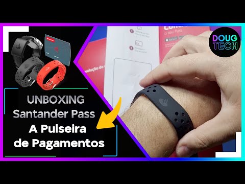 Unboxing Santander Pass - A Pulseira de Pagamentos Contactless