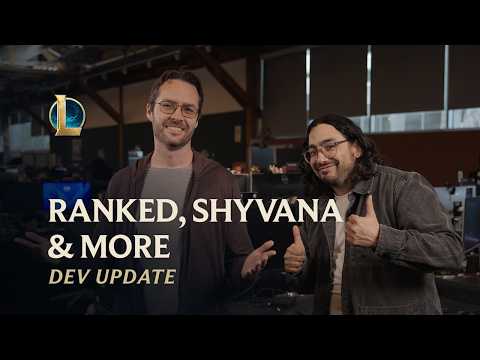 Ranked, Shyvana & More | Dev Update