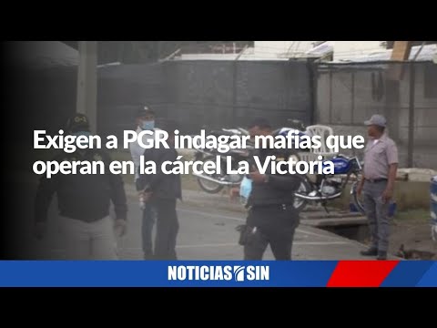 Exigen a PGR indagar mafias en cárcel La Victoria