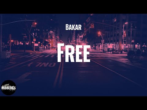 Bakar - Free (lyrics)