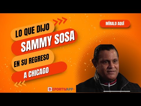 Manejó bien Sammy Sosa su regreso a Chicago?