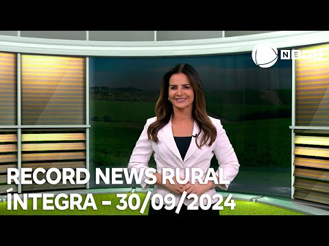 Record News Rural - 30/09/2024