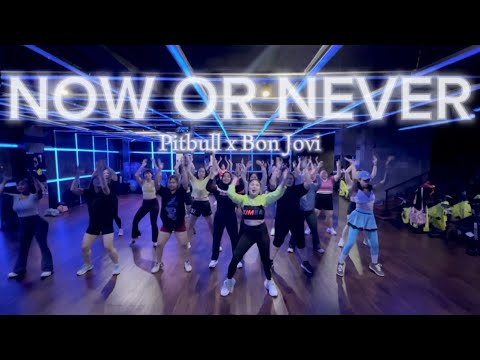 NOW OR NEVER by Pitbull x Bon Jovi | CHOREO GLY | ZUMBA | DANCE FITNESS