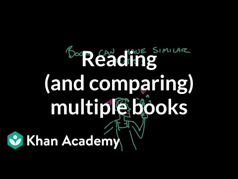 Reading (and comparing) multiple books | Reading | Khan Academy