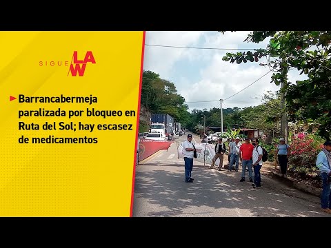 Barrancabermeja paralizada por bloqueo en Ruta del Sol; hay escasez de medicamentos