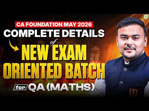 CA Foundation May 2026 QA Exam Oriented Batch | Complete Strategy, Lectures, Notes