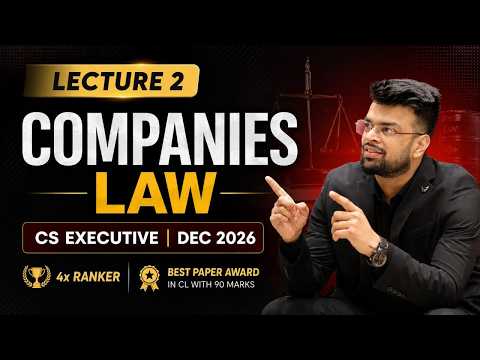 CS EXECUTIVE COMPANY LAW Lecture 2 | Companies Law Dec 2026 | CA HARSH GUPTA SIR