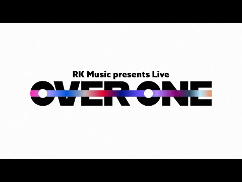 【Teaser Movie】RK Music presents Live「OVER ONE」【#RKM_OVERONE】