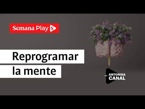¿Cómo reprogramar la mente y atraer lo que desea? Antonina Canal en Sí Puedo y es Fácil -Semana Play