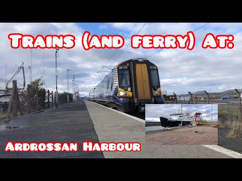 Trains (and ferry) at: Ardrossan Harbour