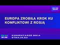 Komentarze dnia Strajku Europa zrobi?a krok ku konfliktowi z Rosj?