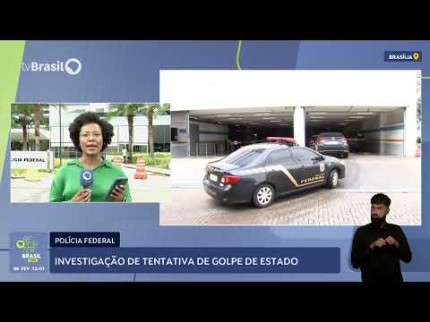 Polícia Federal investiga tentativa de golpe de estado