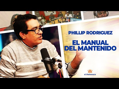 Phillip Rodriguez - El Manual del MANTENIDO!