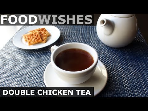 Double Chicken Tea - Ultimate Chicken Broth - Food Wishes