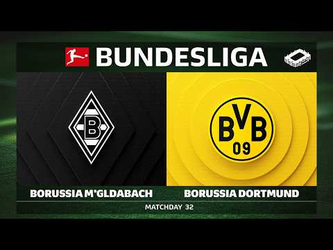 LIVE 🔴 Borussia Mönchengladbach vs. Borussia Dortmund | Matchday 32 - Bundesliga 2025/26
