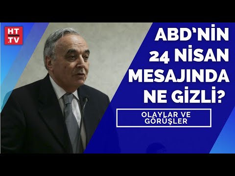 ABD’nin 24 Nisan mesajında ne gizli? Emekli Büyükelçi Alev Kılıç değerlendirdi