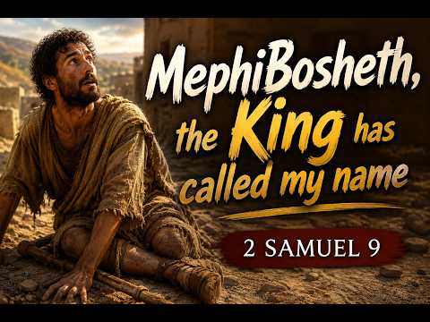 MephiBosheth, the King called my name