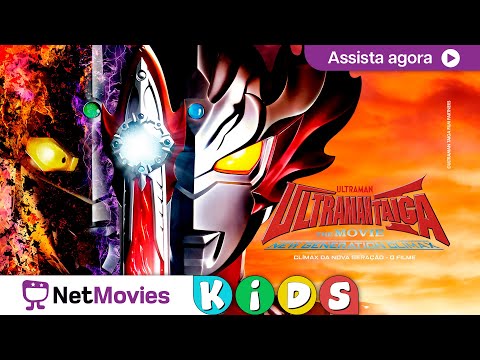 Ultraman Taiga: O Filme - Clímax da Nova Geração ?​ Filme COMPLETO GRÁTIS ? | NetMovies Kids