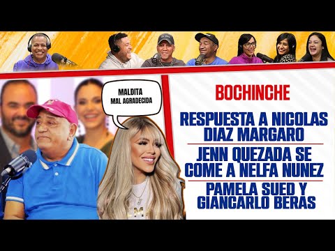 RESPUESTA A MARGARO - JENN QUEZADA SE COME A NELFA NUÑEZ - PAMELA SUED Y GIANCARLO - El Bochinche