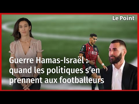 Guerre Hamas-Israël : quand les politiques s’en prennent aux footballeurs