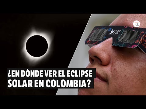 Eclipse solar 8 de abril: ¿Qué es, en dónde verlo y cómo prepararse? | El Espectador