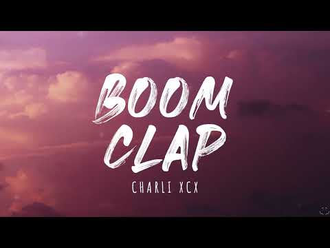 Charli XCX - Boom Clap (Lyrics) 1 Hour