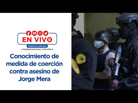 En vivo: Conocimiento de medida de coerción contra asesino de Jorge Mera