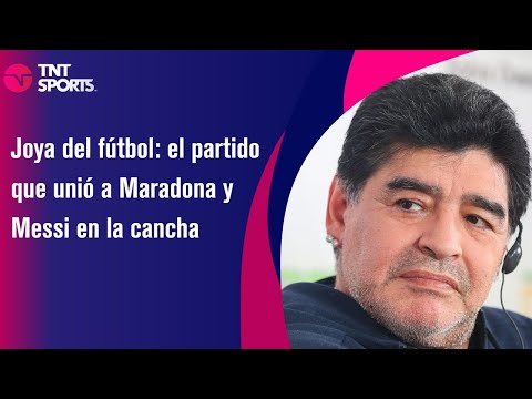 Joya del fútbol: el partido que unió a Maradona y Messi en la cancha