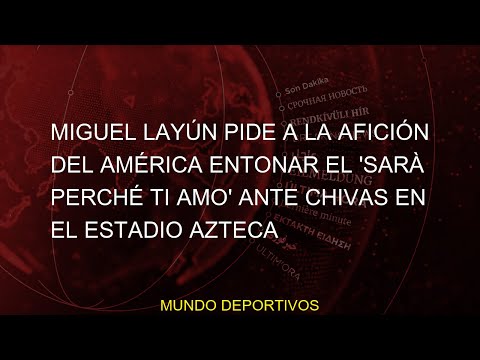 #pide #ultimo #Sarà #Layún #Miguel #afición #breaking #noticias #LIGA #perché #Chivas #Estadio #ante