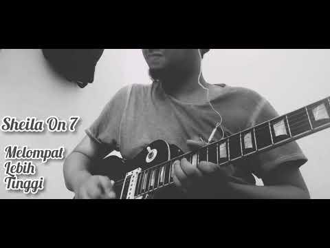 Sheila on 7 - Melompat lebih tinggi cover solo guitar