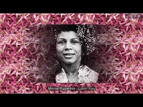 Minnie Riperton - Lovin' You.