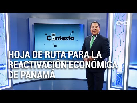 Reactivación económica en Panamá | En Contexto