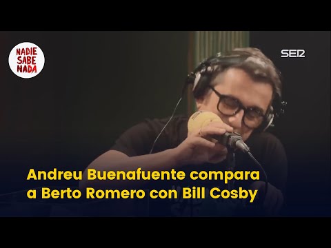 Andreu Buenafuente compara a Berto con Bill Cosby