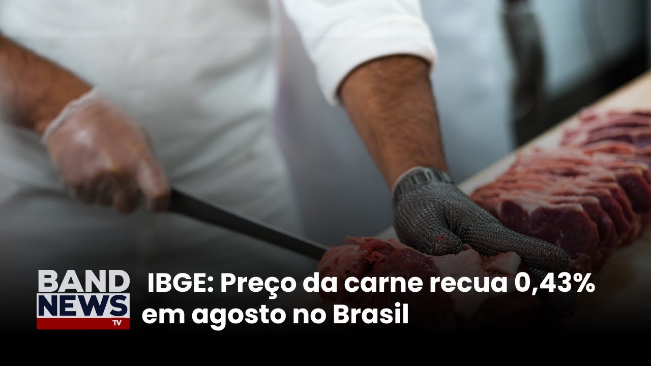 Preço da carne recua 043 em agosto no Brasil | BandNews TV