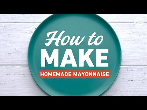 How to Make Mayonnaise I Taste of Home