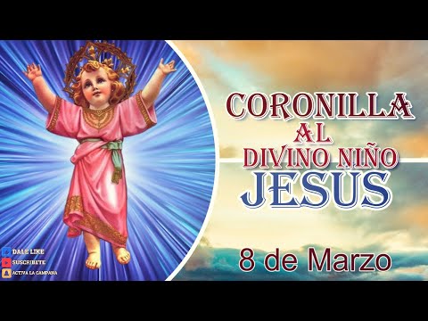 Divino Niño Jesus Coronilla 8 de marzo
