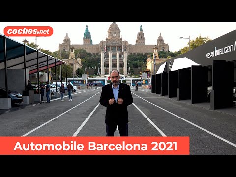 Automobile Barcelona 2021 Salón del Automóvil | Novedades / Review en español | coches.net