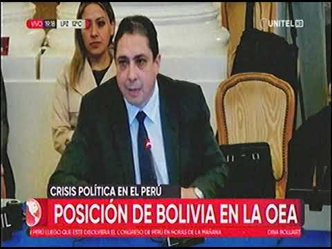 07122022   HECTOR ARCE   POSICION DE BOLIVIA EN LA OEA FRENTE A LA CRISIS EN EL PERU    UNITEL